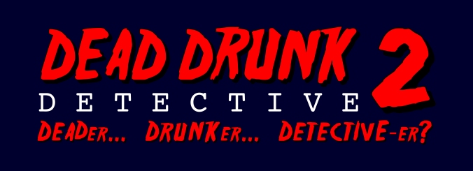 Deader Drunker Detective-er Banner3